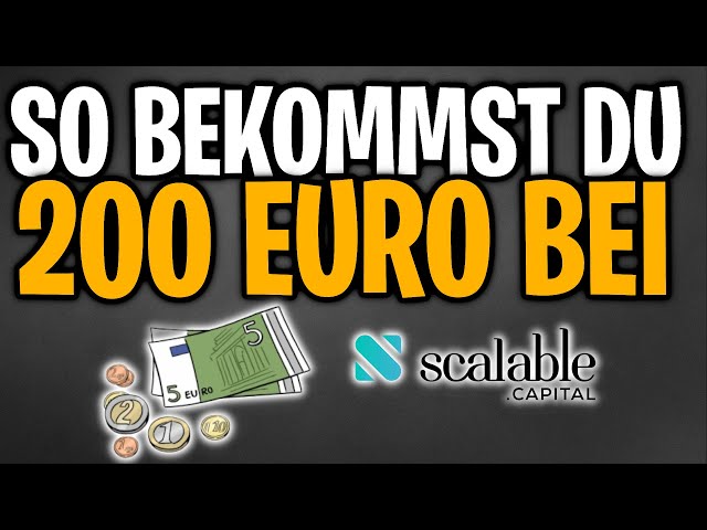 So bekommst du 200€ bei Scalable Capital!