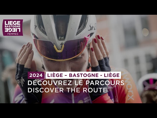 Liège-Bastogne-Liège Femmes 2024 - Parcours