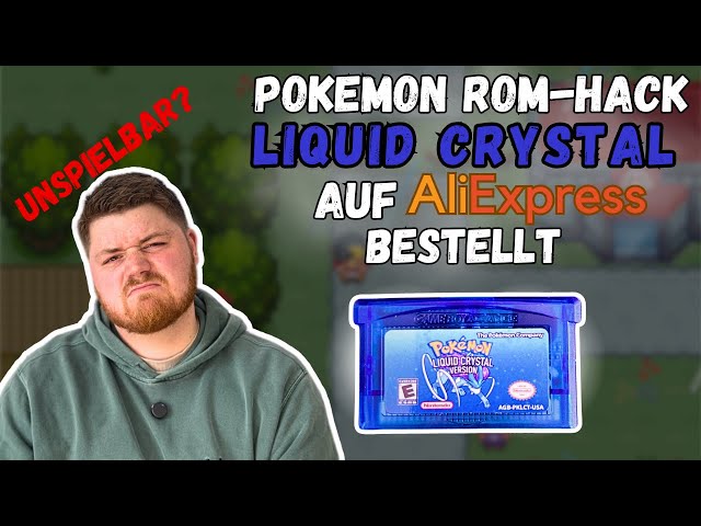 ROM-Hack dank Aliexpress quasi unspielbar! Fake Pokémon-Edition: Pokémon Liquid Crystal