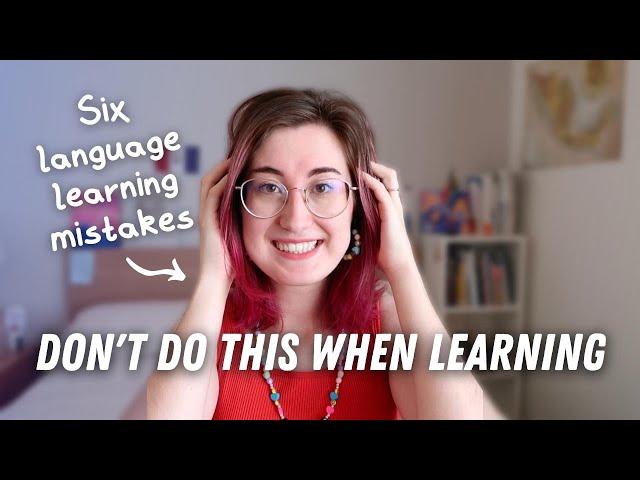 6 MISTAKES self-study language learners make | Polyglot language tips