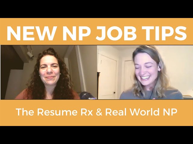 NEW NURSE PRACTITIONER JOB TIPS | The Resume Rx Interview