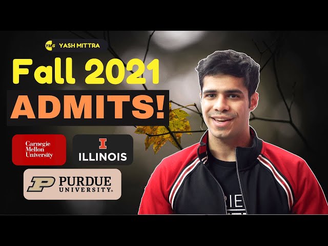CMU, UIUC, Purdue Admit! With Scholarship! - Fall 2021