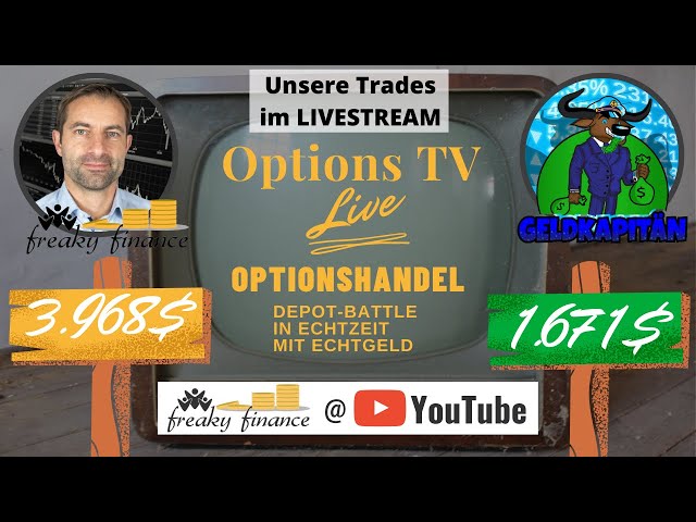 Options TV LIVE: freaky finance vs. Geldkapitän - Wir traden , ihr fragt und wir antworten