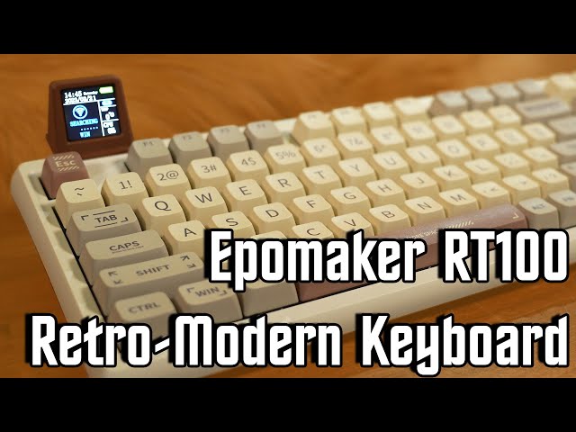 Retro Looks, Modern Feel - Epomaker RT100 Keyboard Review