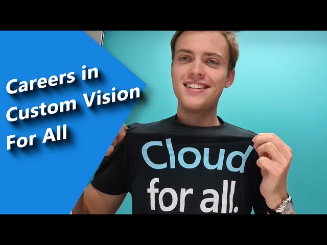 How to Kick Off Your Career with Custom Vision