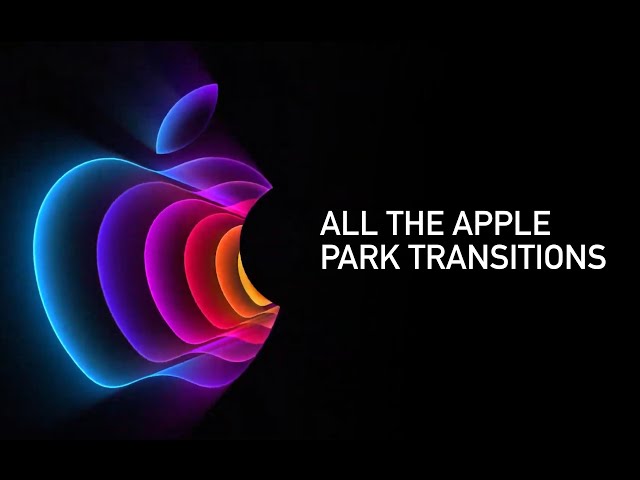 Peek Performance—All The Apple Park Transitions #AppleEvent