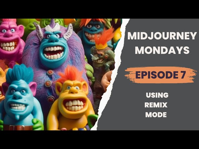 Midjourney Mondays Ep 7: Using the Remix mode