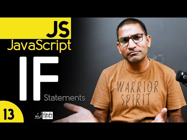 If Statement in JavaScript Tutorial for Beginners in हिंदी / اردو  - Class - 13