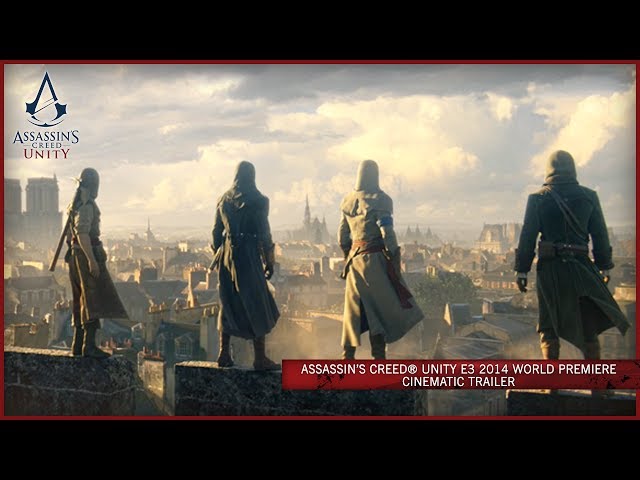 Assassin's Creed Unity E3 2014 World Premiere Cinematic Trailer [EUROPE]
