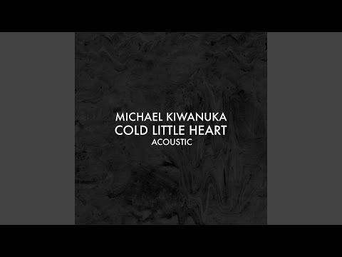 Cold Little Heart (Acoustic)