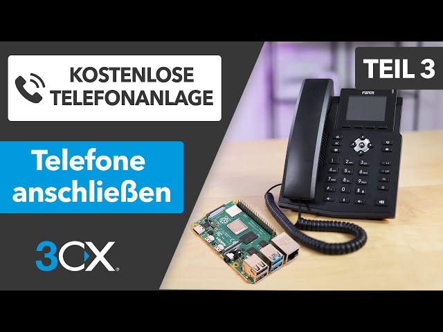Telefone verbinden & einrichten - 3CX Telefonanlage selbst betreiben TEIL 3