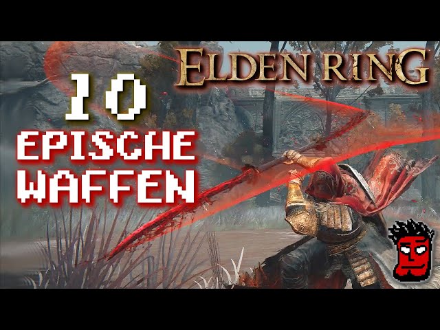 Elden Ring: 10 Epische Waffen finden! | Gameplay Guide / Tipps und Tricks Deutsch