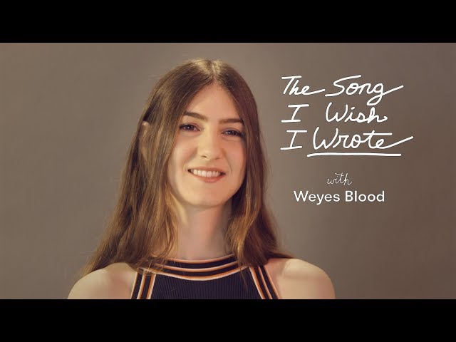 The One Song Weyes Blood Wishes She Wrote