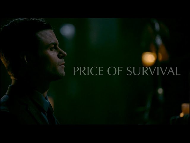 The Price of Survival || The Originals