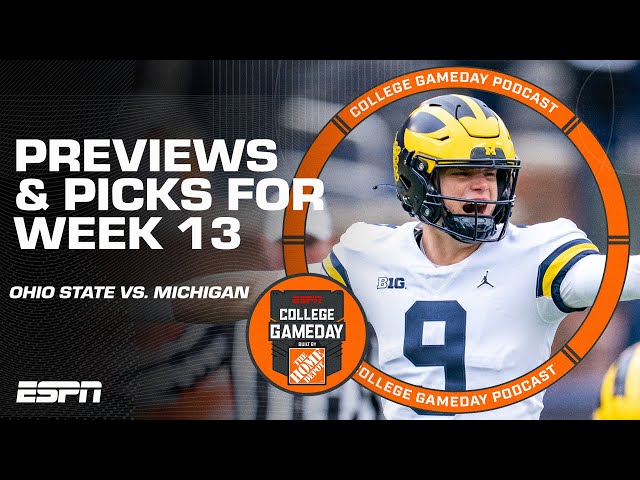 Ohio State-Michigan Preview: Winner Take Everything + Week 13 Picks | College GameDay Podcast