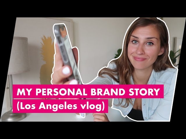 MY PERSONAL BRAND STORY (Los Angeles vlog)
