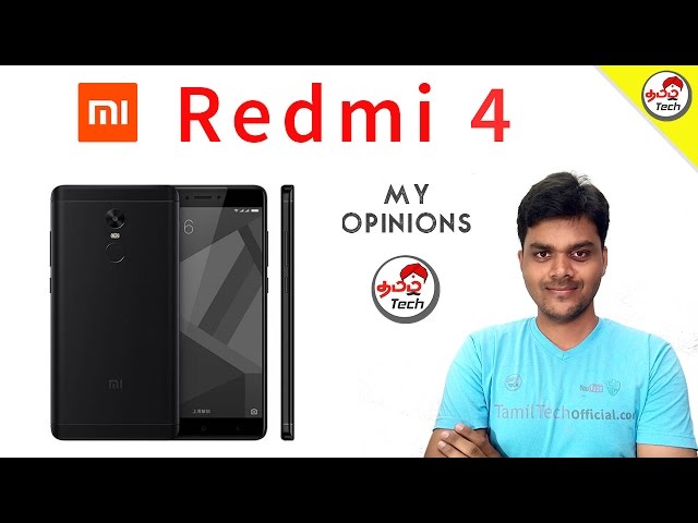 Xiaomi Redmi 4 : Whats New : My Opinion - என் கருத்து | Tamil Tech