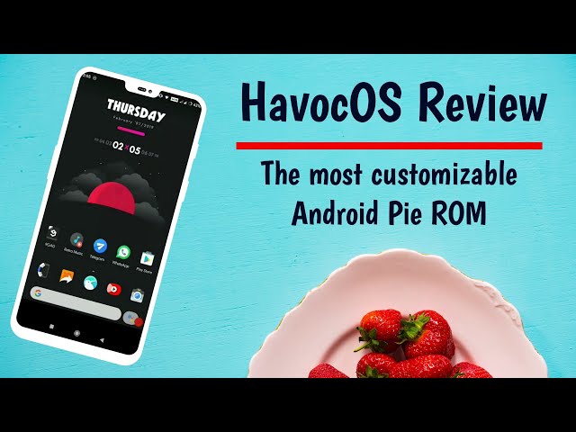 HavocOS review: The most customizable Android 9 Pie ROM!