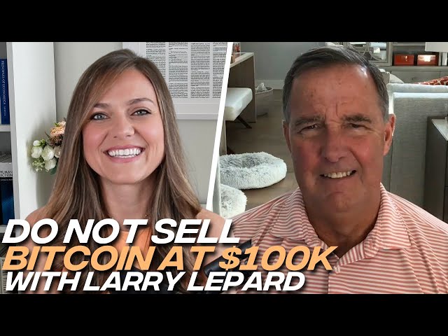 Larry Lepard: Bitcoin Price Going to 'Multimillion' Per Coin, Don't Sell at $100k!