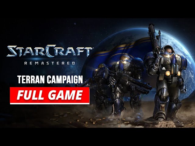 StarCraft 1 Remastered - FULL Terran Campaign Gameplay & Cinematics - PC/HD