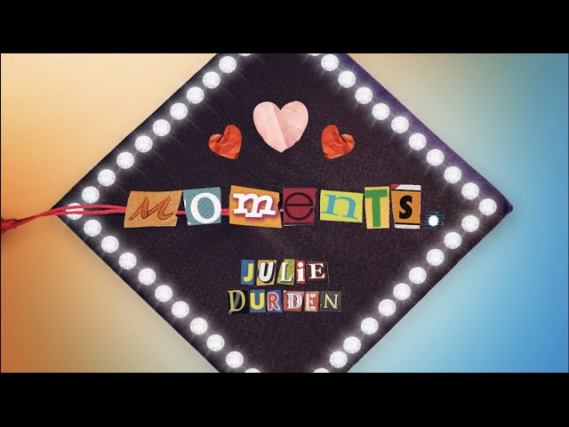 Graduation Song 2023 - MOMENTS -  (Non-Virtual Version) Julie Durden