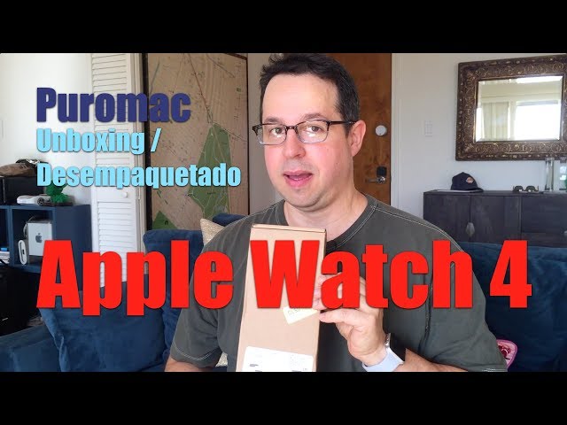 [Desempaquetado] Apple Watch Series 4 - Unboxing - Abriendo la caja