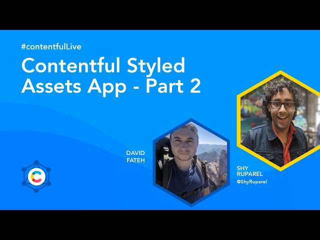 Contentful Styled Assets App Part 2