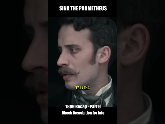 Sink the Prometheus - 1899 Recap Part 6