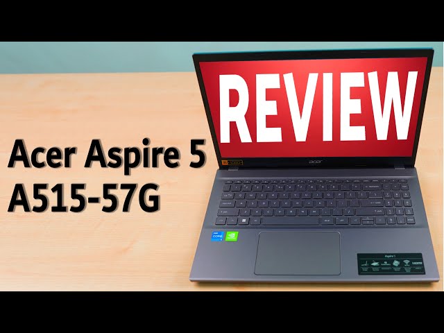 Acer Aspire 5 (2022) Review - Unboxing and benchmarks
