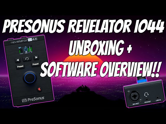 Presonus Revelator iO44 Audio Interface - Unboxing + Dsp and Loopback Overview!!!