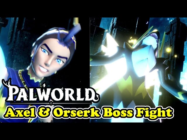 Palworld Axel & Orserk Boss Fight (Boss at Tower of the Brothers of the Eternal Pyre)