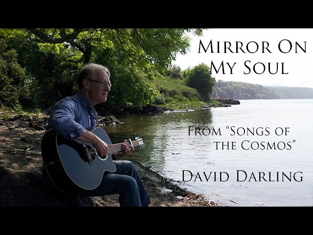 Mirror On My Soul, from Songs of the Cosmos
