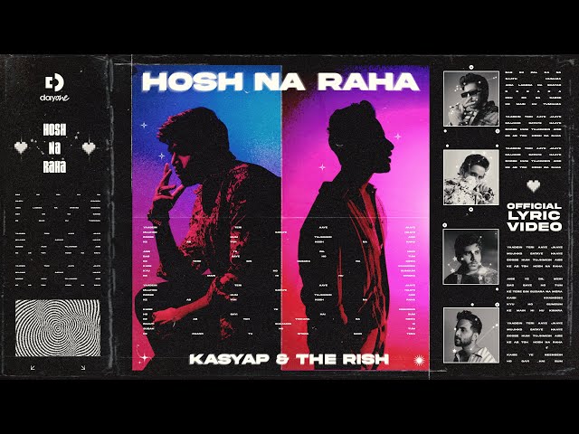 Hosh Na Raha | KASYAP | The Rish | Official Lyric Video