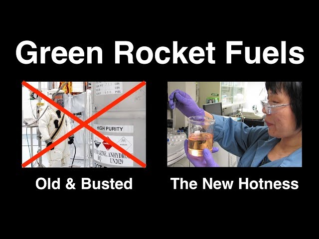 Green Rocket Fuels - Safer & Better Than Hydrazine (as if that's hard)
