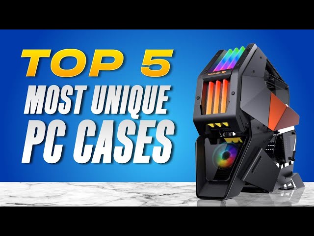 5 Most Unique PC Cases (2024)