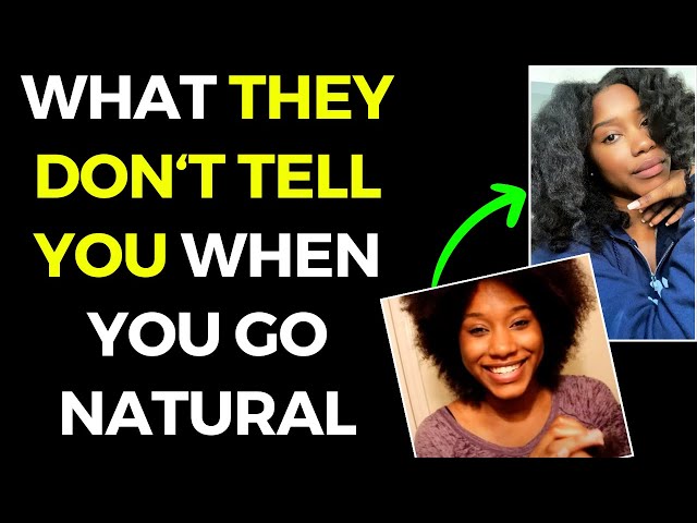 DECODING NATURAL HAIR: WHAT I WISH I KNEW BEFORE GOING NATURAL!