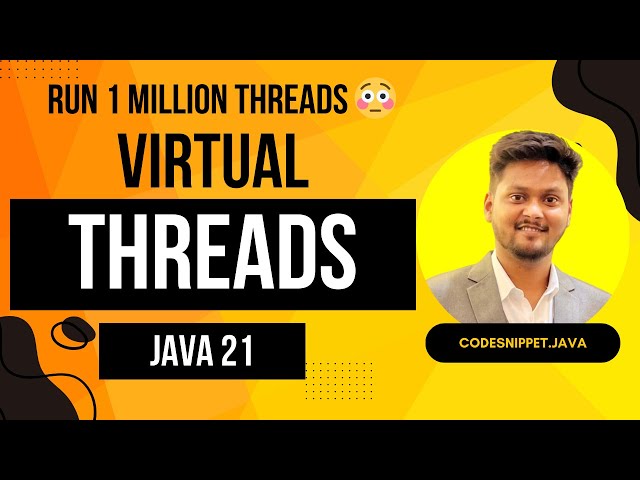 Exploring Virtual Threads in Java 21 | Handling Millions of Concurrent Tasks!