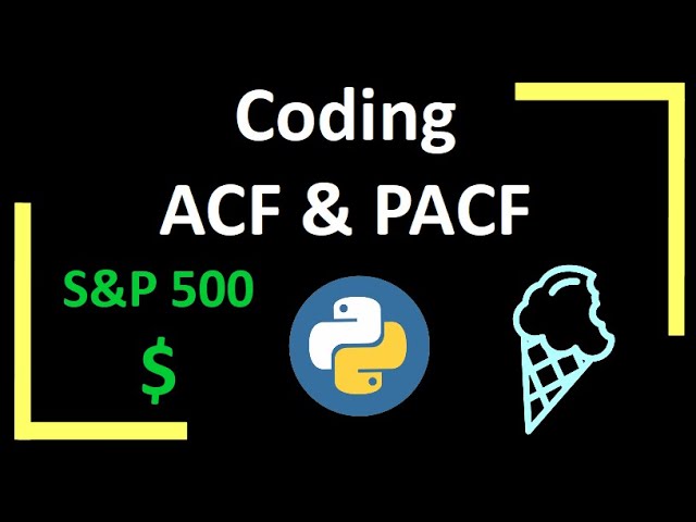 ACF & PACF Code Example : Time Series Talk