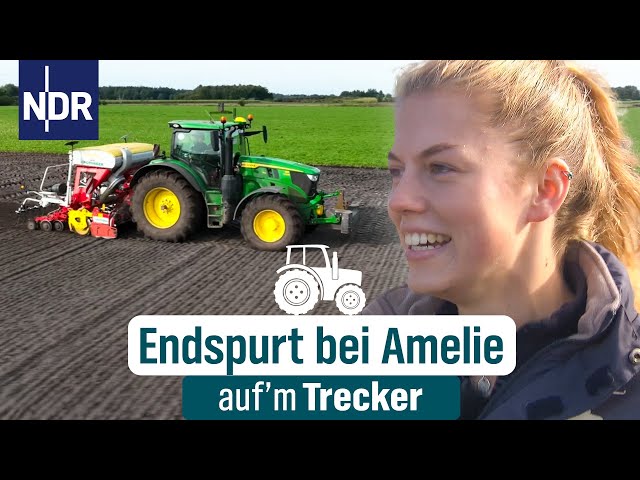 Amelie gibt Gas auf dem Acker | Auf'm Trecker Reportage | NDR