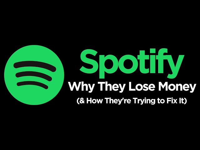 Why Spotify Keeps Losing Money