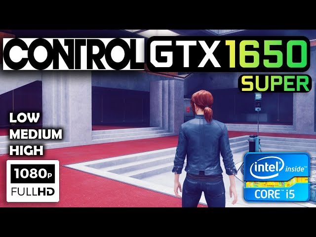 Control : GTX 1650 Super + i5 3470 - All Settings - 1080P