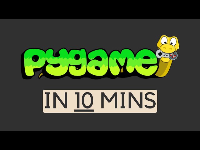Get Started in Pygame in 10 minutes!