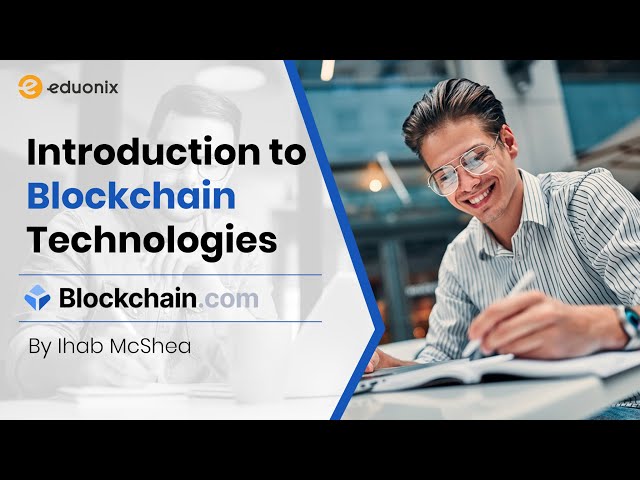 Live Training | Introduction to Blockchain Technologies| Q & A | Eduonix