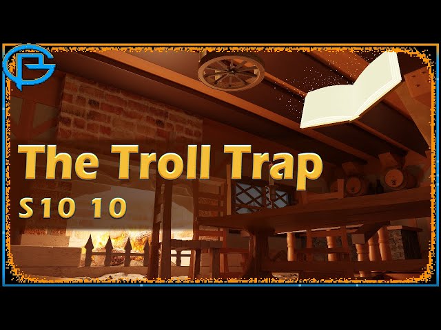 Drama Time - The Troll Trap