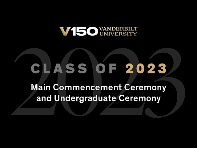 Class of 2023 | Main Commencement Ceremony and Undergraduate Ceremony
