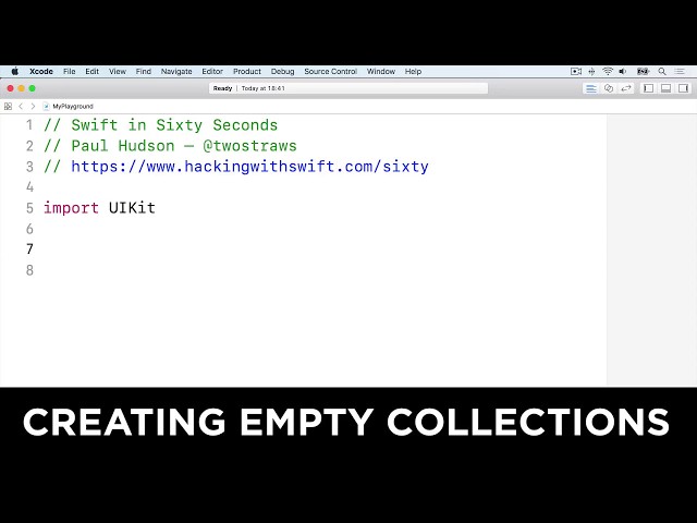 Creating empty collections – Swift in Sixty Seconds