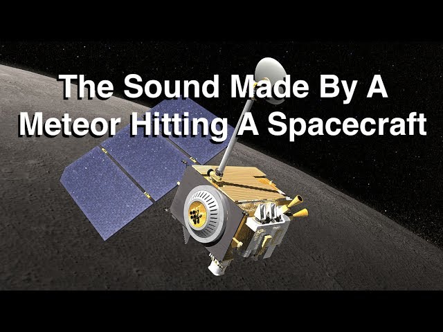 What Does A Meteorite Hitting A Spacecraft Sound Like?