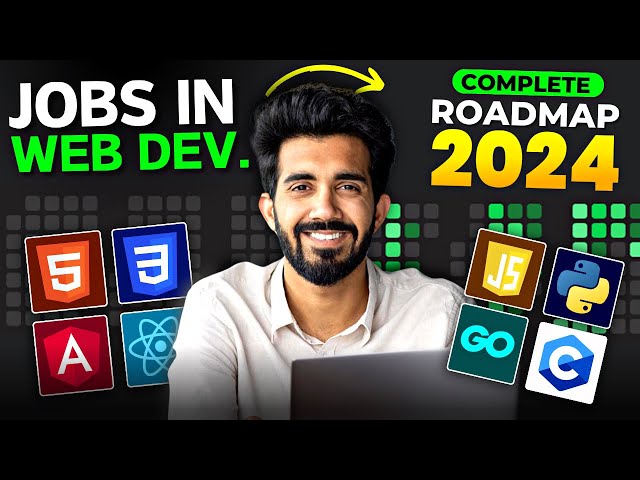 Web Development in 2024: Jobs, Salary & Responsibilities (Full Guide)