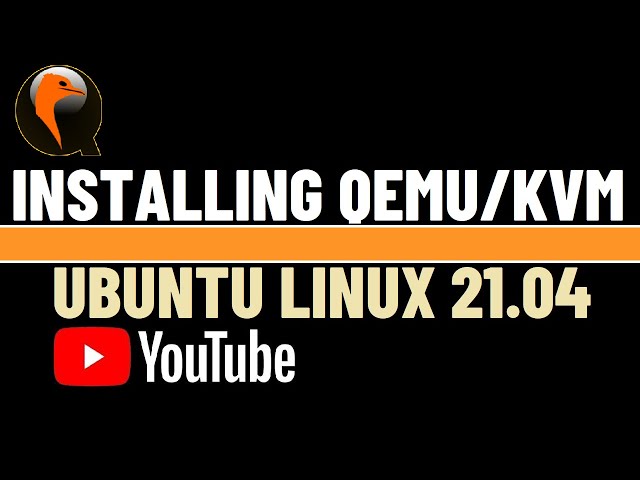 How to Install QEMU Machine Emulator on Ubuntu Linux 21.04 | QEMU/KVM on Ubuntu Linux | Terminal