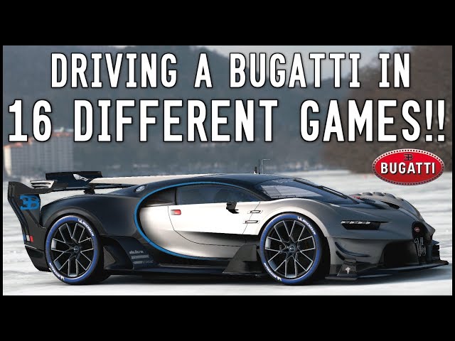 DRIVING A BUGATTI IN 16 DIFFERENT GAMES!!! GT Sport, Forza 7, NFS, Horizon 3 + More